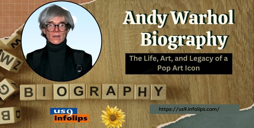 Andy Warhol Biography