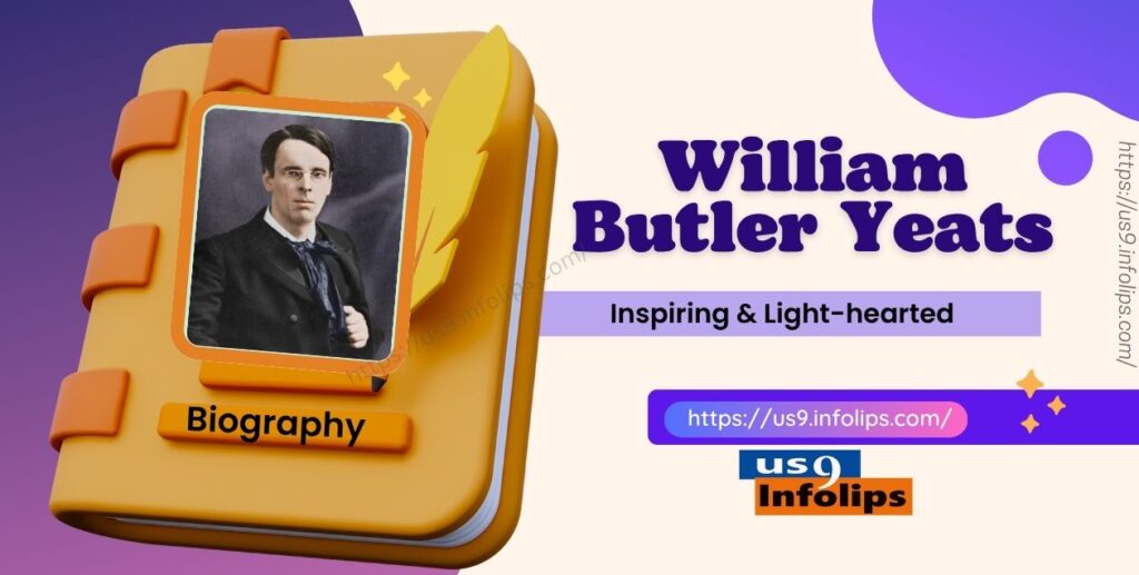 Biography of William Butler Yeats