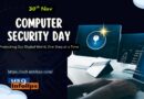Computer Security Day 🔐 Protecting Our Digital World, One Step at a Time